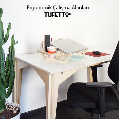 Ergonomik Çalışma Alanları